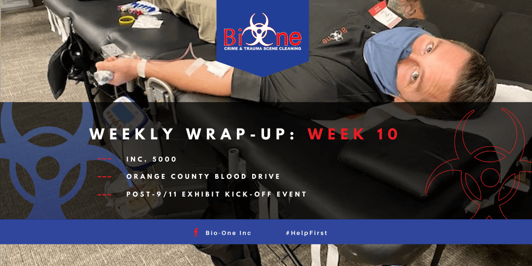 Bio-One Weekly Wrap-Up Summary of Biohazard Work Bio-One Weekly Wrap-Up Summary of Biohazard Work